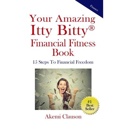 Your Amazing Itty Bitty(R) Financial Fitness Book