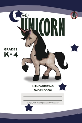 My Unicorn Primary Handwriting k-4 Workbook, 51 Sheets, 6 x 9 Inch Blue Cover