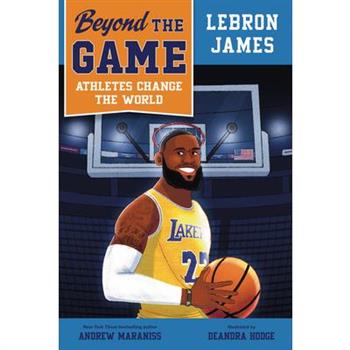 Beyond the Game: Lebron James