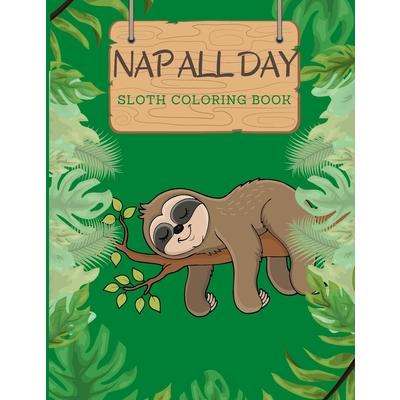 Nap All Day Sloth Coloring Book