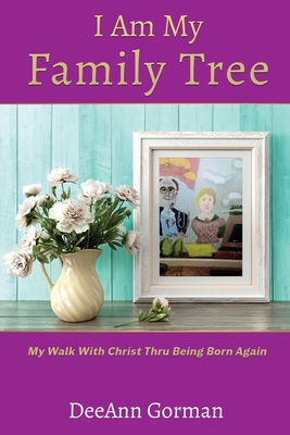 I Am My Family Tree