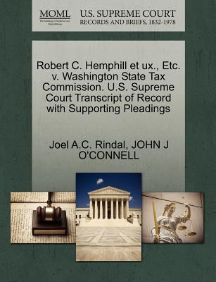 Robert C. Hemphill Et Ux., Etc. V. Washington State Tax Commission. U.S. Supreme Court Transcript of Record with Supporting Pleadings