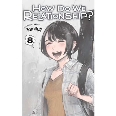 How Do We Relationship?, Vol. 8
