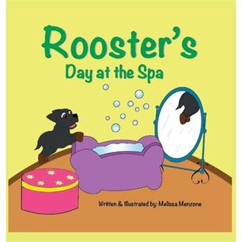 Rooster’s Day at the Spa