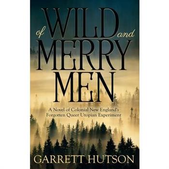 Of Wild and Merry Men