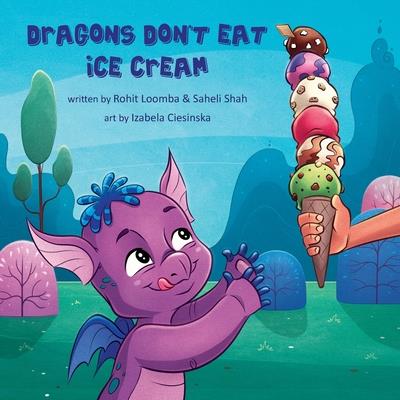 Dragons Don’t Eat Ice Cream