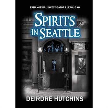 Spirits in Seattle