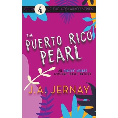 The Puerto Rico Pearl (An Ainsley Walker Gemstone Travel Mystery) | 拾書所