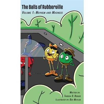 The Balls of Rubberville, Volume 1