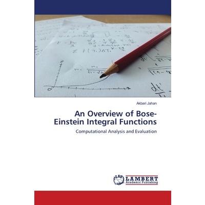 An Overview of Bose-Einstein Integral Functions