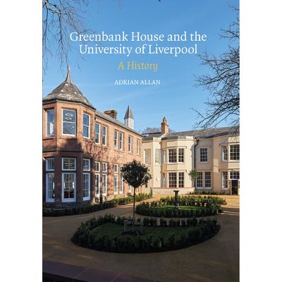 Greenbank House and the University of Liverpool