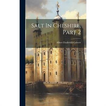 Salt In Cheshire, Part 2