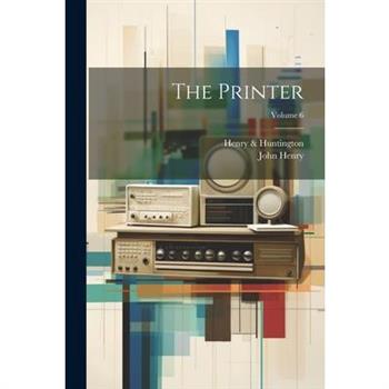 The Printer; Volume 6
