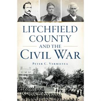 Litchfield County and the Civil War