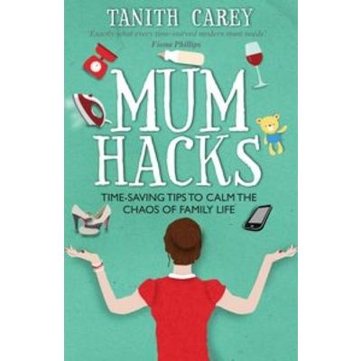 Mum Hacks