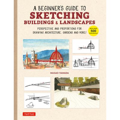 A Beginner’s Guide to Sketching Buildings & Landscapes