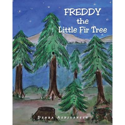 Freddy the Little Fir Tree