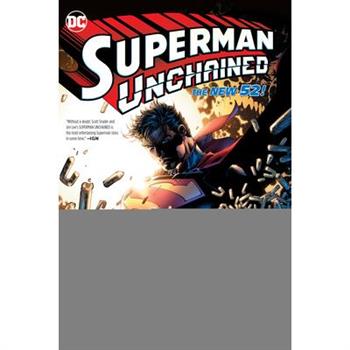 Superman Unchained: The Deluxe Edition (New Edition)