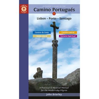 A Pilgrim`s Guide to the Camino Portugues Lisbon - Porto -       Santiago | 拾書所