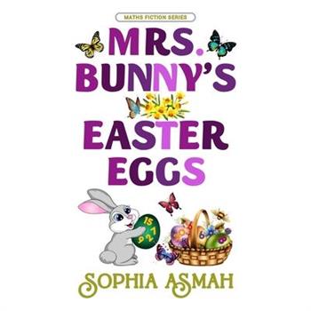 Mrs. Bunny’s Easter Eggs