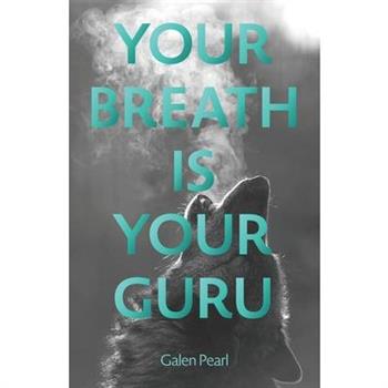 Your Breath Is Your Guru