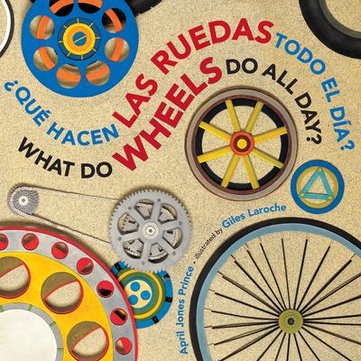 Que hacen las ruedas todo el dia? / What Do Wheels Do All Day? | 拾書所