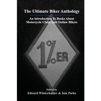 The Ultimate Biker Anthology