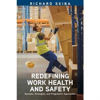 Redefining Work Health and Safety