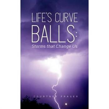 Life’s Curve Balls