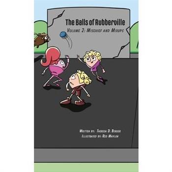The Balls of Rubberville Book 2