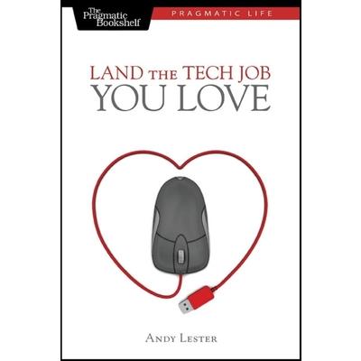 Land the Tech Job You Love