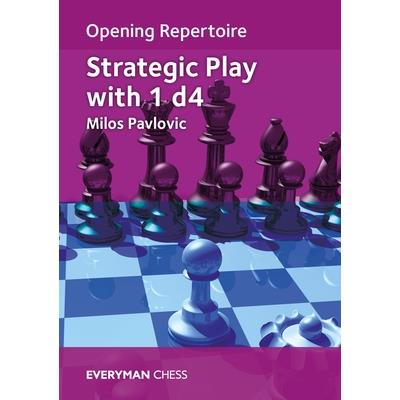 Opening Repertoire: Strategic Play with 1 D4 | 拾書所