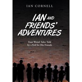 Ian and Friends’ Adventures