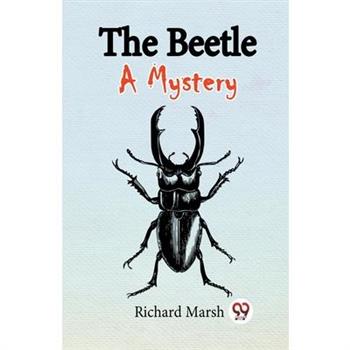 The Beetle A Mystery