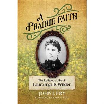 A Prairie Faith
