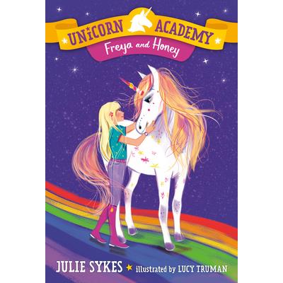 Unicorn Academy #10: Freya and Honey