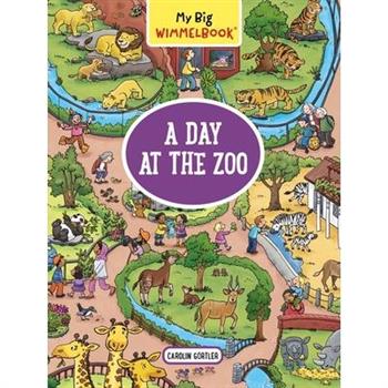 My Big Wimmelbook─A Day at the Zoo
