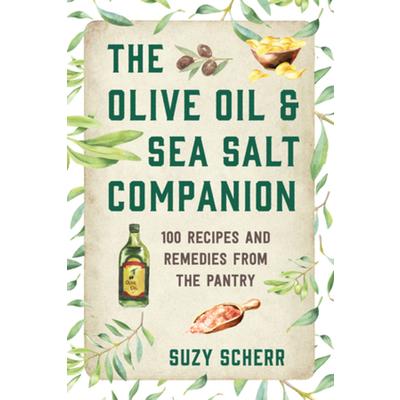 The Olive Oil & Sea Salt Companion