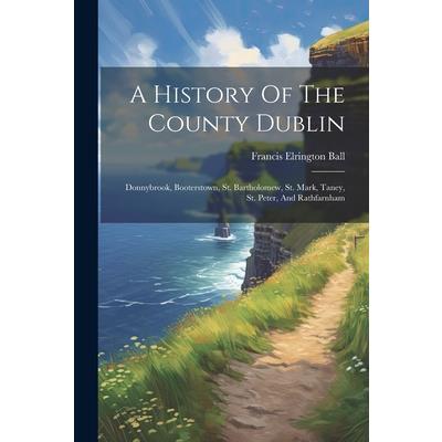 A History Of The County Dublin | 拾書所