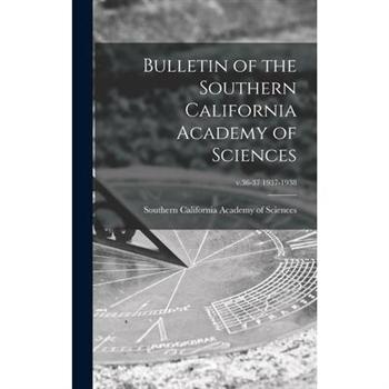 Bulletin of the Southern California Academy of Sciences; v.36-37 1937-1938