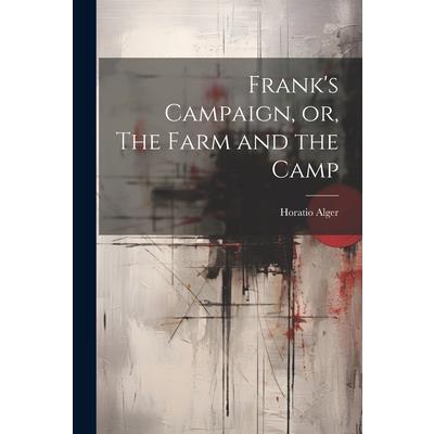 Frank's Campaign, or, The Farm and the Camp | 拾書所