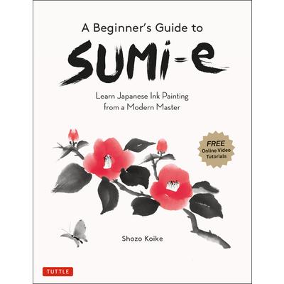 A Beginner’s Guide to Sumi-E