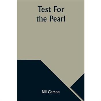 Test For the Pearl