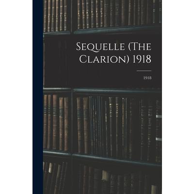 Sequelle (The Clarion) 1918; 1918
