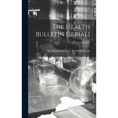 The Health Bulletin [serial]; v.70