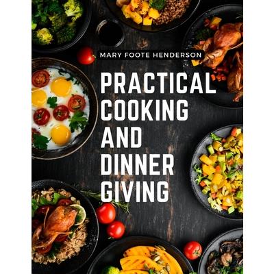 Practical Cooking and Dinner Giving | 拾書所