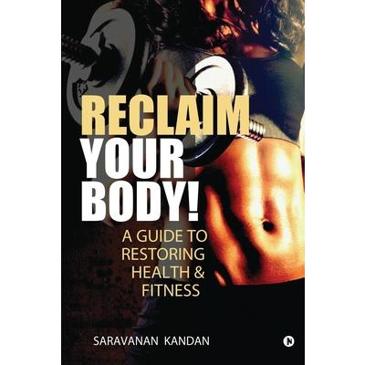 Reclaim Your Body!