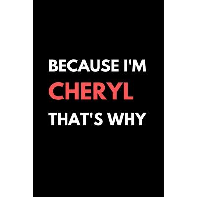Because I’m Cheryl That’s Why A Gratitude Journal Notebook for women Girls mothers daughte
