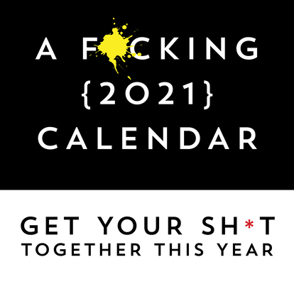 A F*cking 2021 Calendar