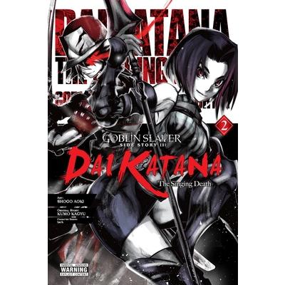 Goblin Slayer Side Story II: Dai Katana, Vol. 2 (Manga)